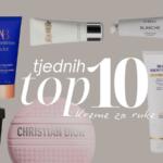 Tjednih top 10: Kreme za ruke