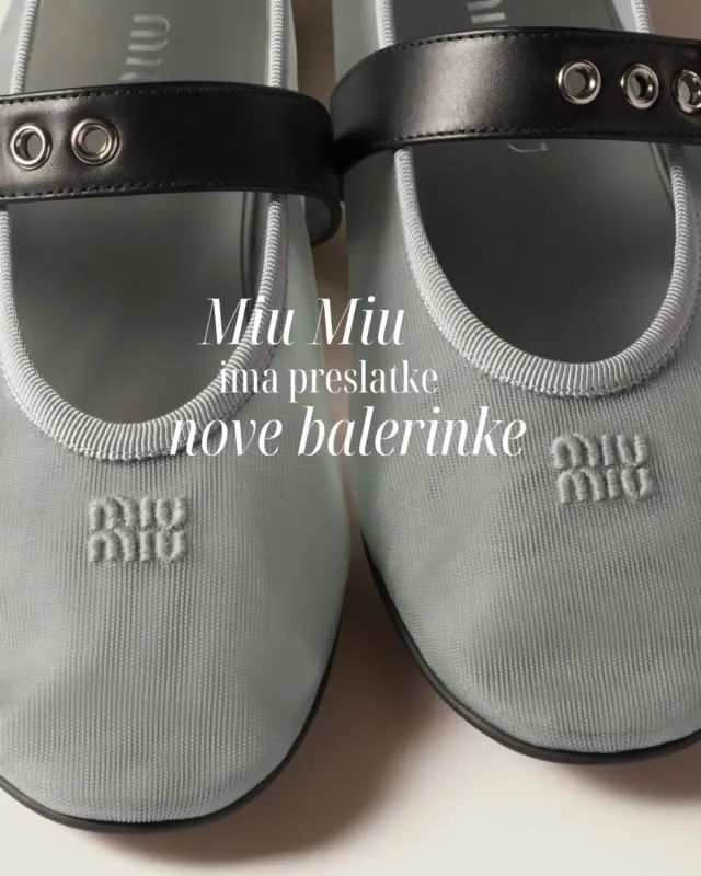 Ovo su balerinke koje ćemo uskoro viđati posvuda! 🩰

Novi mrežasti model kultnih Miu Miu balerinki dolazi u bijeloj, sivoj i maslinastozelenoj, a mi ih želimo sve. Lagane, chic i s prepoznatljivim Miu Miu potpisom, idealne su za svaki stylish korak ovog ljeta. Otkrijte više na linku u opisu profila!

#MagMe @miumiu