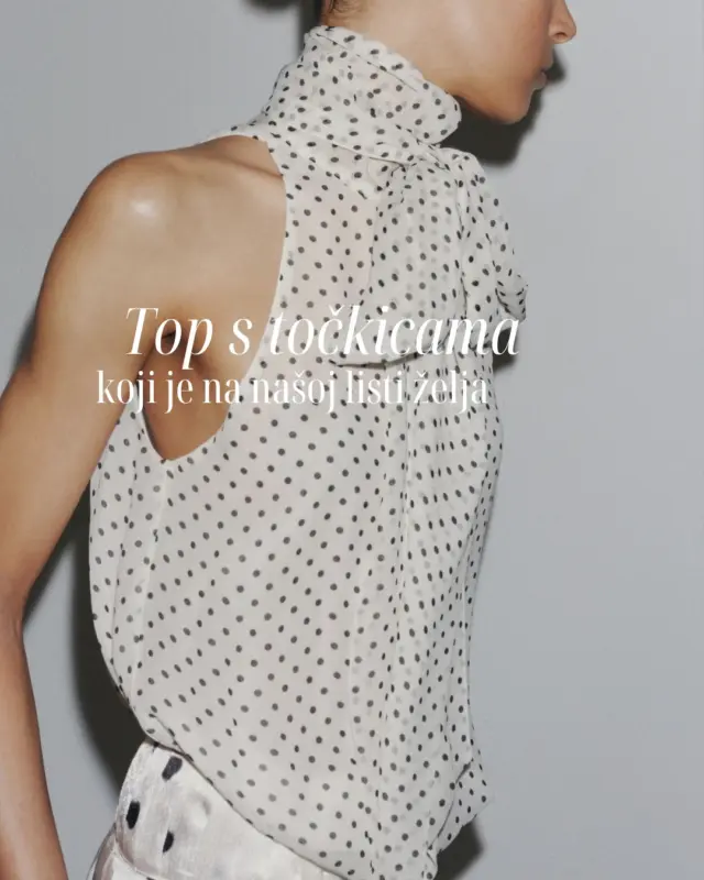 Zara ponovno ima komad koji želimo u ormaru. 😍 Top s točkicama i halter ovratnikom koji je savršen za svečane ljetne kombinacije!

Elegantna alternativa haljini, a detalji i kroj čine ga pravim statementom. Sve o ovom chic komadu čeka vas na linku u opisu profila!

#MagMe @zara